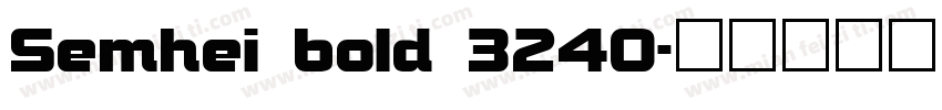 Semhei bold 3240字体转换
